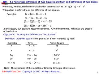 This pattern is referred to as the difference of two squares.