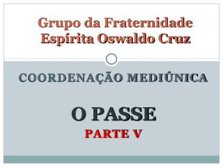 Grupo da Fraternidade Espírita Oswaldo Cruz