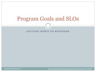 Program Goals and SLOs