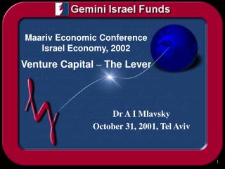 Maariv Economic Conference Israel Economy, 2002 Venture Capital – The Lever