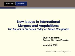 Bruce Alan Mann Partner, Morrison Foerster March 28, 2005