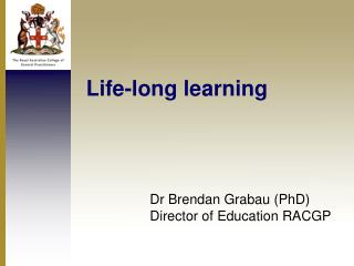Life-long learning