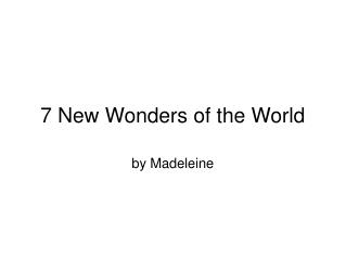 7 New Wonders of the World