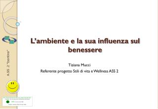 L’ambiente e la sua influenza sul benessere