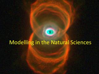 Modelling in the Natural Sciences