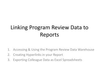 Linking Program Review Data to Reports