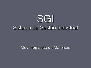 SGI Sistema de Gestão Industrial