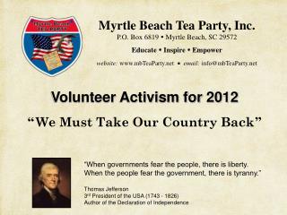 Volunteer Activism for 2012 “ We Must Take Our Country Back ”