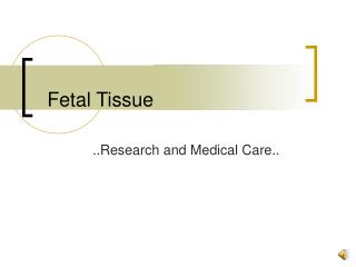 Fetal Tissue