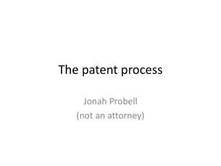 The patent process
