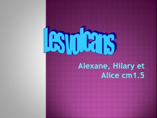 Alexane, Hilary et Alice cm1.5