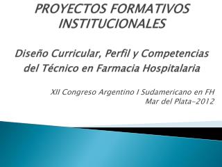 XII Congreso Argentino I Sudamericano en FH Mar del Plata-2012