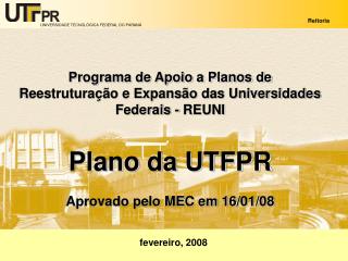 Programa de Apoio a Planos de Reestruturação e Expansão das Universidades Federais - REUNI