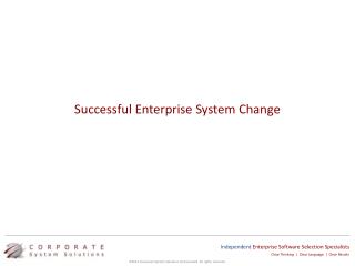 Successful Enterprise System Change