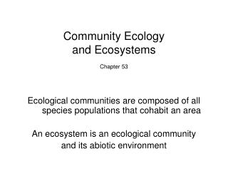 Community Ecology and Ecosystems Chapter 53