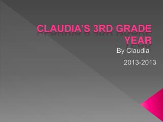 Claudia’s 3rd grade year