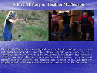 A Brief History on Heather McPherson