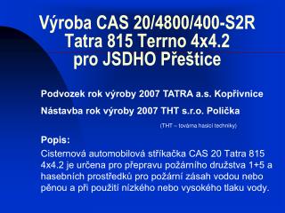 Výroba CAS 20/4800/400-S2R Tatra 815 Terrno 4x4.2 pro JSDHO Přeštice