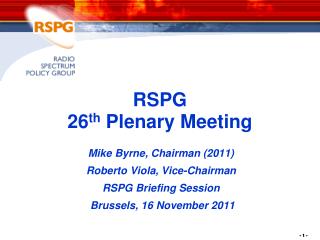 RSPG 26 th Plenary Meeting