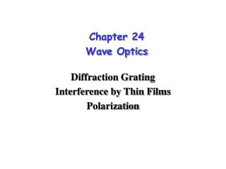 Chapter 24 Wave Optics