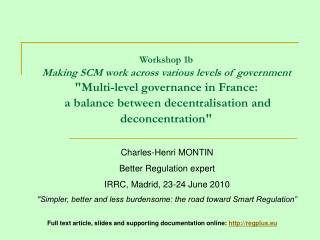 Charles-Henri MONTIN Better Regulation expert IRRC, Madrid, 23-24 June 2010