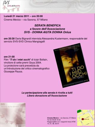 Lunedì 21 marzo 2011 – ore 20:00 Cinema Mexico – via Savona, 57 Milano