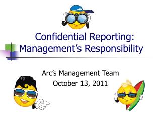 Confidential Reporting: Management’s Responsibility