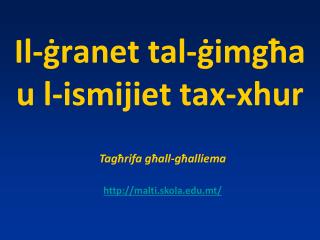 Il- ġranet tal-ġimgħa u l-ismijiet tax-xhur