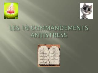 Les 10 commandements antistress