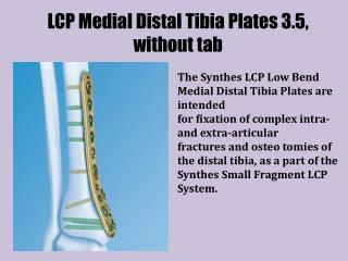 LCP Medial Distal Tibia Plates 3.5, without tab