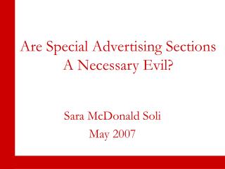 Are Special Advertising Sections A Necessary Evil?
