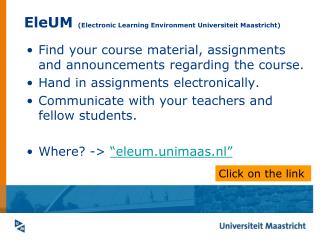EleUM (Electronic Learning Environment Universiteit Maastricht)