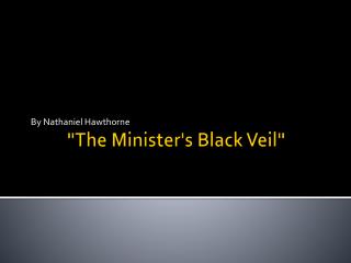 &quot;The Minister's Black Veil&quot;