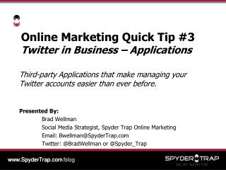 Online Marketing Quick Tip #3 Twitter in Business – Applications