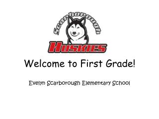 Welcome to First Grade!