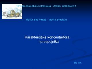 Tehnička škola Ruđera Boškovića – Zagreb, Getaldićeva 4