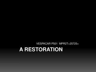 a restoration