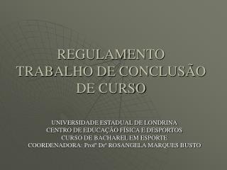 REGULAMENTO TRABALHO DE CONCLUSÃO DE CURSO