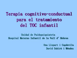 Terapia cognitivo-conductual para el tratamiento del TOC infantil