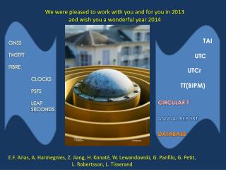 We were pleased to work with you and for you in 2013 and wish you a wonderful year 2014