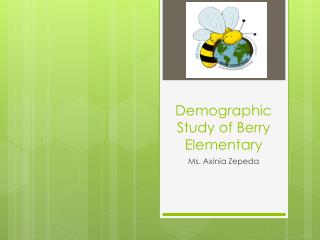 Demographic Study of Berry Elementary