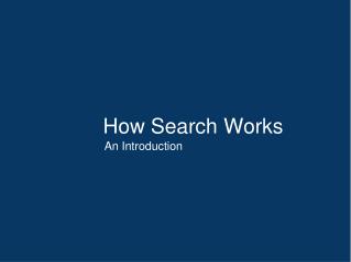 How Search Works
