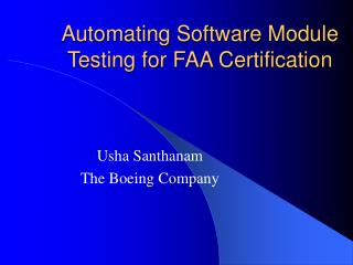 Automating Software Module Testing for FAA Certification