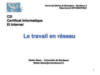 Université Michel de Montaigne – Bordeaux 3 Département INFORMATIQUE