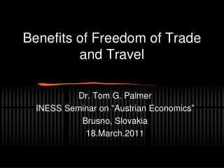 Benefits of Freedom of Trade and Travel