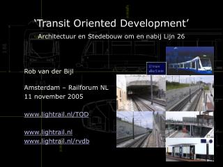 ‘Transit Oriented Development’ Architectuur en Stedebouw om en nabij Lijn 26