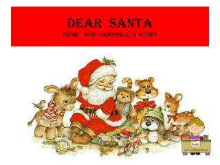Dear santa from Rod Campbell’ s story