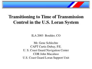 Transitioning to Time of Transmission Control in the U.S. Loran System