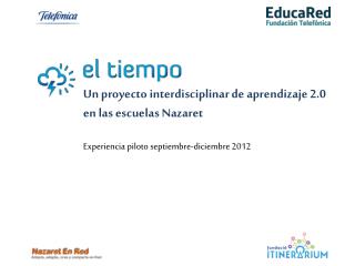 Un proyecto interdisciplinar de aprendizaje 2.0 en las escuelas Nazaret