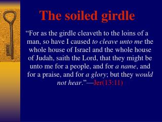 The soiled girdle